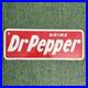 Authentic Vintage Drink Dr. Pepper Vending Machine Porcelain Sign 24x9